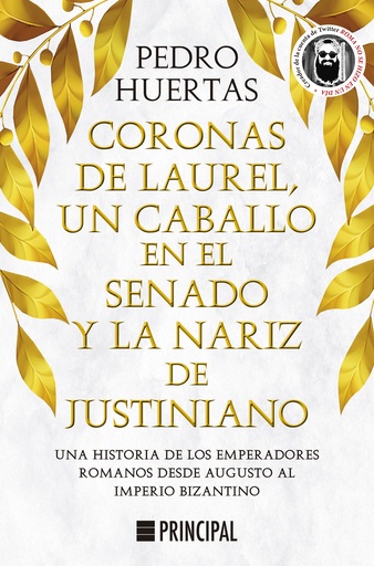 [9788418216428] Coronas de laurel, un caballo en el Senado y la nariz de Justiniano