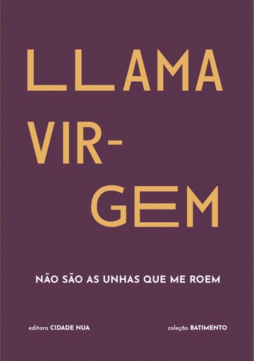 [9789895319657] LLAMA VIRGEM: NÃO SÃO AS UNHAS QUE ME ROEM