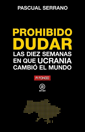 [9788446052487] Prohibido dudar: diez semanas en que Ucrania cambió el mundo