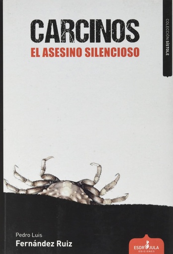 [9788412460506] CARCINOS. EL ASESINO SILENCIOSO