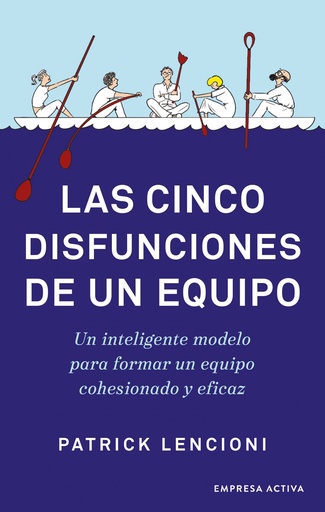 [9788416997640] Las cinco disfunciones de un equipo