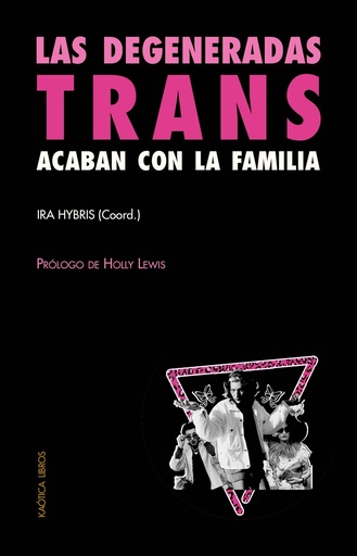 [9788412405583] Las degeneradas trans acaban con la familia