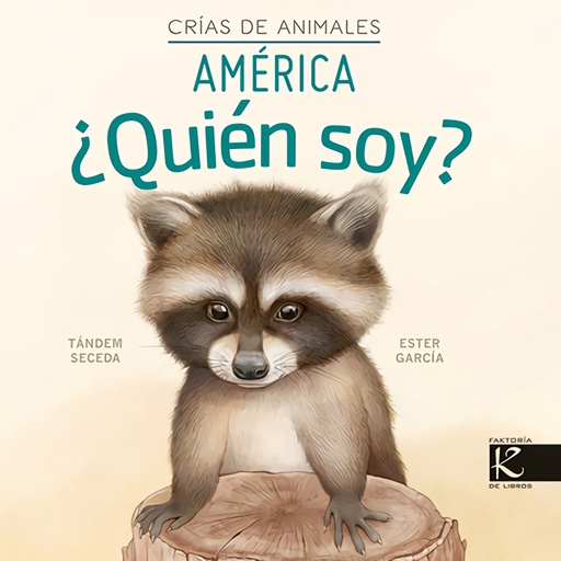 [9788419213082] ¿Quién soy? Crías de animales - Ámérica