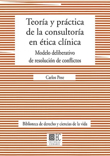 [9788413693699] TEORIA Y PRACTICA DE LA CONSULTORIA EN ETICA CLINICA