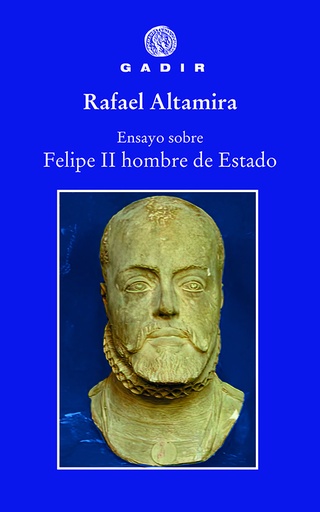 [9788412240610] Ensayo sobre Felipe II, hombre de Estado