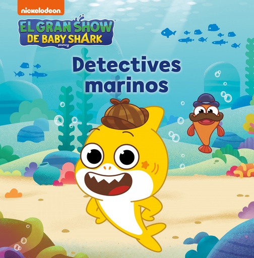 [9788448861223] EL GRAN SHOW DE BABY SHARK. DETECTIVES MARINOS