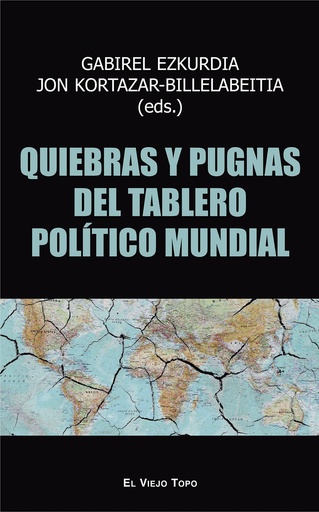 [9788419200211] Quiebras y pugnas del tablero político mundial