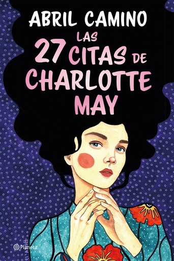 [9788408261872] Las 27 citas de Charlotte May