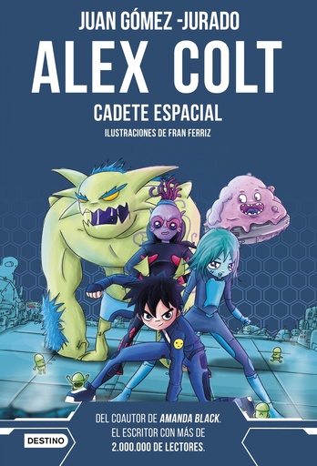 [9788408262589] Alex Colt. Cadete espacial. Nueva presentación