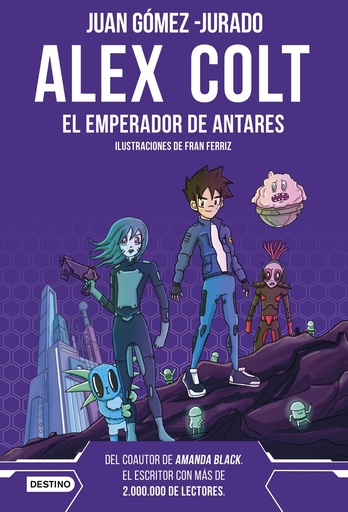 [9788408262626] Alex Colt. El emperador de Antares. Nueva presentación