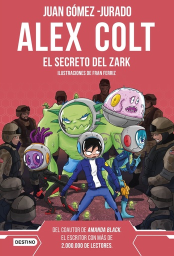 [9788408262602] Alex Colt. El secreto del Zark. Nueva presentación