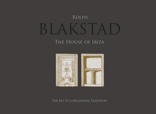 [9788499362229] BLASKSTAD. THE IBIZA HOUSE