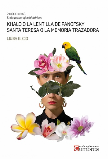 [9788494706387] Khalo o la lentilla de Panofsky / Santa Teresa o la memoria trazadora