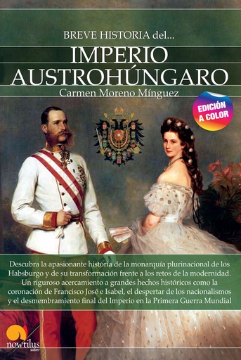 [9788413052632] Breve historia del imperio Austrohúngaro. Nueva edición color