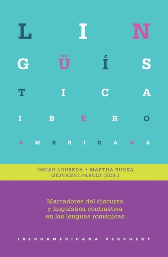 [9788491921165] Marcadores del discurso y lingüística contrastiva en las lenguas románicas