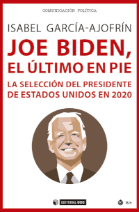 [9788491809562] Joe Biden, el último en pie