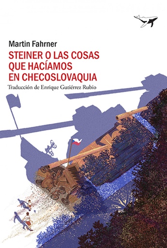 [9788412415247] Steiner o las cosas que hacíamos en Checoslovaquia