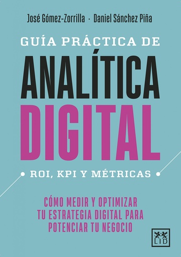 [9788418952753] GUIÍA PRÁCTICA DE ANALÍTICA DIGITAL