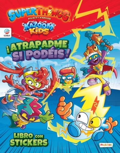 [9788419011008] Libro de Stickers Superthings Kazoom Kids - España - ¡Atrapadme si podéis!