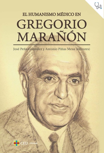 [9788419111159] El humanismo médico en Gregorio Marañón