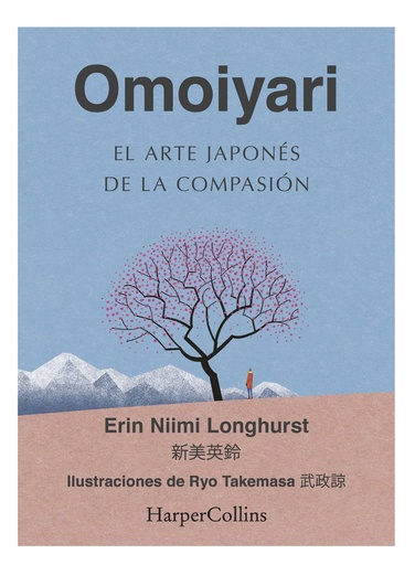 [9788491396932] Omoiyari. El arte japonés de la compasión