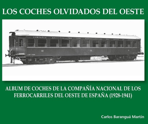 [9788494073663] Coches Olvidados del Oeste, los