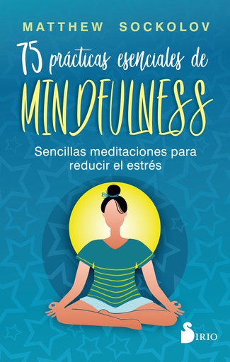 [9788419105219] 75 prácticas esenciales de mindfulness