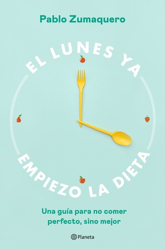 [9788408263036] El lunes ya empiezo la dieta