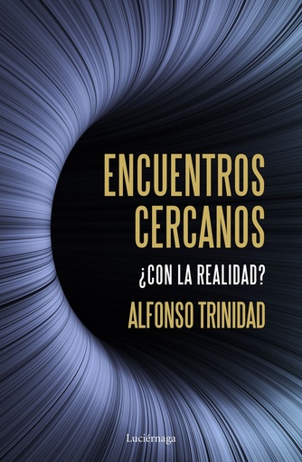 [9788419164254] Encuentros cercanos ¿con la realidad?