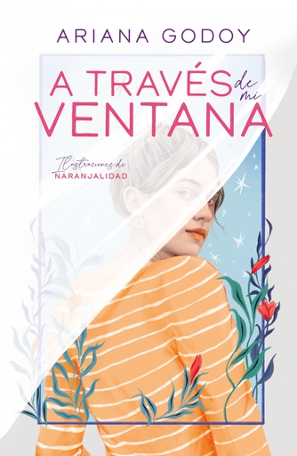 [9788419366078] A través de mi ventana (edición ilustrada) (Trilogía Hermanos Hidalgo 1)