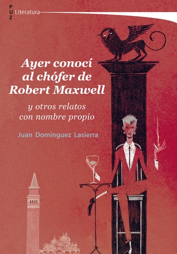 [9788413403502] Ayer conocí al chófer de Robert Maxwell