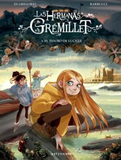 [9788467957211] LAS HERMANAS GRÉMILLET 3. EL TESORO DE LUCILLE