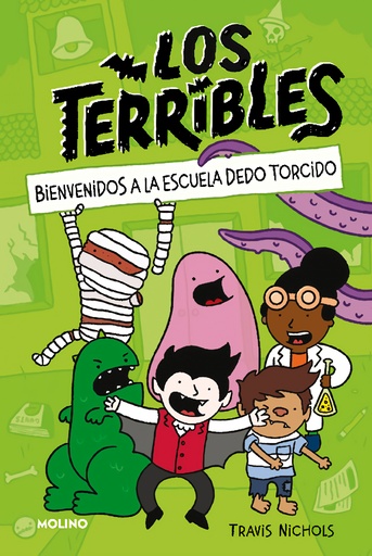 [9788427225077] Los Terribles 1 - Bienvenidos a la Escuela Dedo Torcido