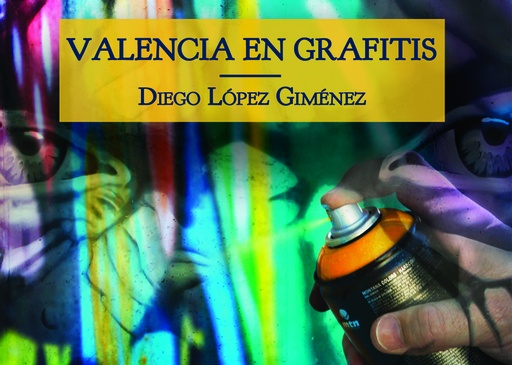 [9788412015324] Valencia en grafitis