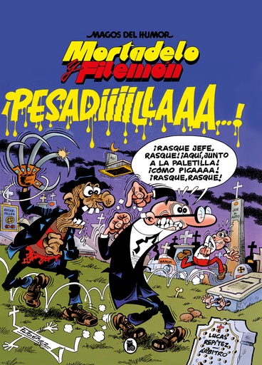 [9788402426680] Mortadelo y Filemón. ¡Pesadiiilaaaa! (Magos del Humor 58)