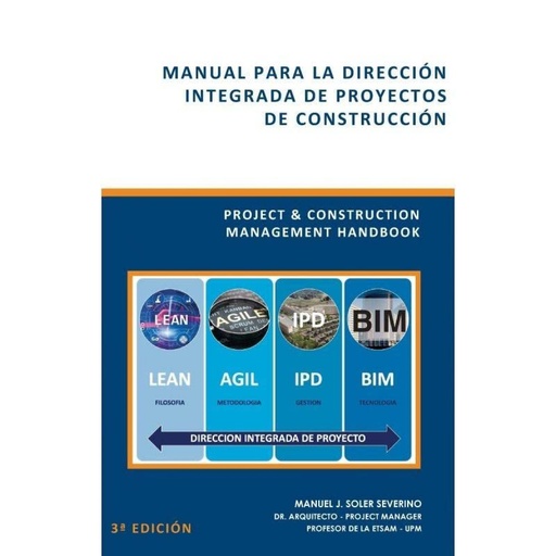 [9788492970964] MANUAL DIRECCION INTEGRADA PROYECTOS CONSTRUCCION