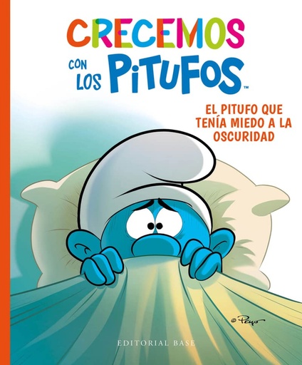 [9788418715389] Crecemos con los Pitufos 1. El Pitufo que tenía miedo a la oscuridad