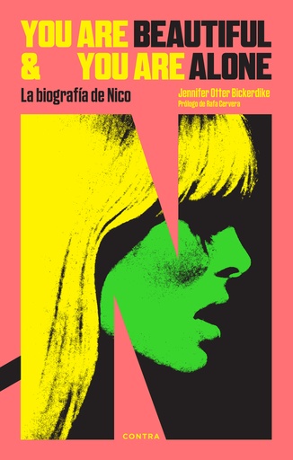 [9788418282799] You Are Beautiful and You Are Alone: La biografía de Nico