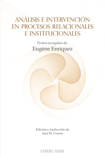 [9788419343215] Análisis e intervención en procesos relacionales e institucionale