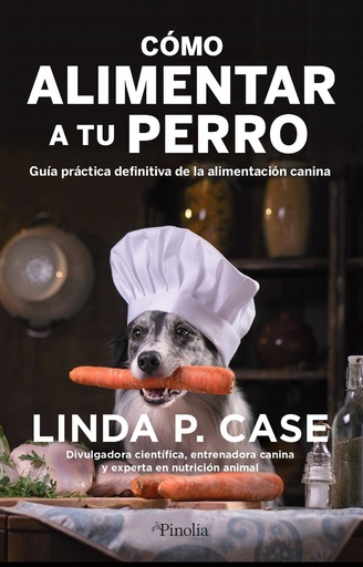 [9788418965388] Cómo alimentar a tu perro