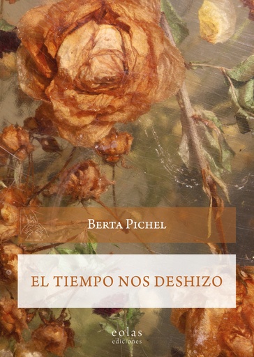 [9788419453020] El tiempo nos deshizo