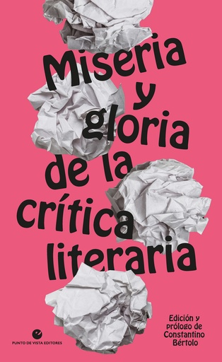 [9788418322754] Miseria y gloria de la crítica literaria