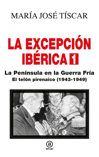 [9788446051794] La Excepción Ibérica 1. La Península en la Guerra Fría