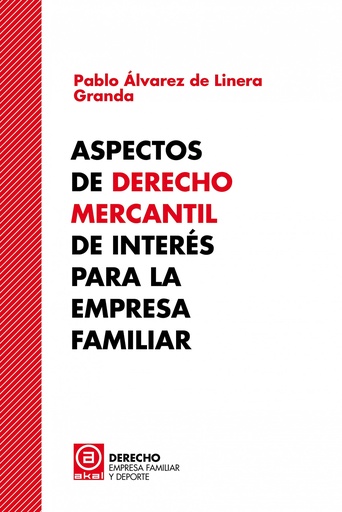 [9788446052425] Aspectos de Derecho Mercantil de interés para la empresa familiar