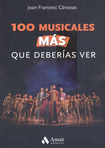 [9788497355643] 100 musicales MÁS que deberías ver