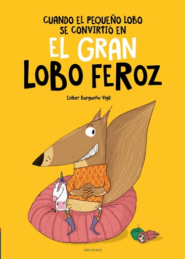 [9788414040096] Cuando el Pequeño Lobo se convirtió en el Gran Lobo Feroz