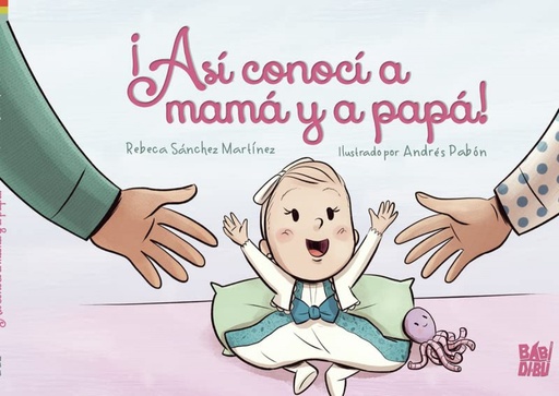 [9788419339546] ¡Así conocí a mamá y a papá!