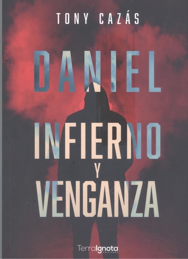 [9788412577938] Daniel. Infierno y venganza