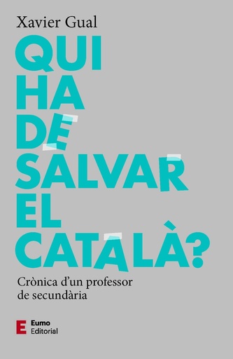 [9788497667784] Qui ha de salvar el català?