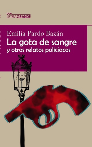 [9788412406504] La Gota de Sangre y otros relatos policiacos